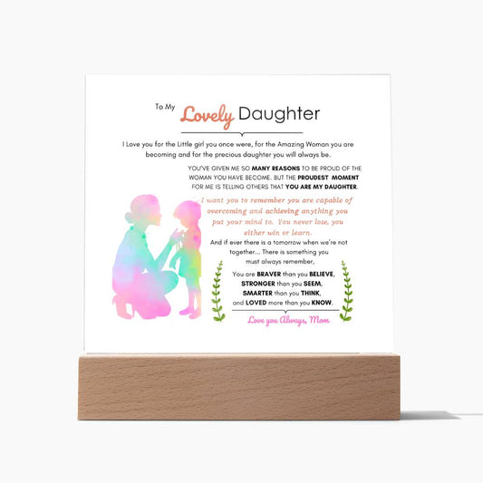 To My Lovely Daughter | Acrylic Square Plaque | Best Gift for daughter | Best gift for daughters birthday | Best gift for daughters graduation